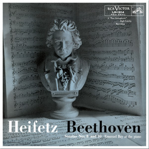 Beethoven  -  Sonatas Nos. 8 & 10 : Jascha Heifetz  : Emanuel Bay  - 180g LP Mono