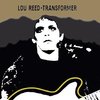 Lou Reed - Transformer - 180g LP