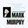 Mark Murphy - A Beautiful Friendship : Remembering Shirley Horn - 180g LP