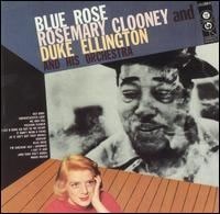 Rosemary Clooney & Duke Ellington  - Blue Rose - 180g LP Mono