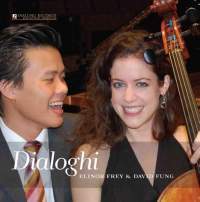 Elinor Frey & David Fung Dialogues for 'cello and piano : Dialoghi - 45rpm 180g LP