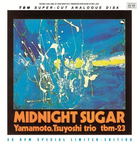 Tsuyoshi Yamamoto Trio - Midnight Sugar - 45rpm 180g 2LP