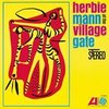 Herbie Mann -  Herbie Mann At The Village Gate - 180g LP